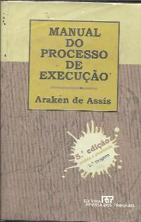 Livro Manual do Processo de Execu o Araken de Assis Estante