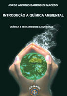 Introdução a Química Ambiental ( Química & Meio Ambiente & Sociedade )