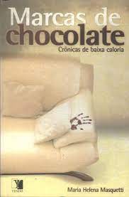 Marcas de Chocolate - Crônicas de Baixa Caloria