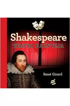 Shakespeare : Teatro da Inveja