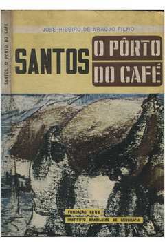 Santos - o Porto do Café