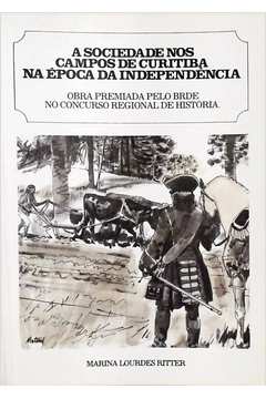 A Sociedade nos Campos de Curitiba na época da Independência