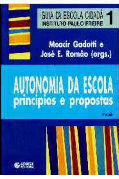 Autonomia da Escola Princípios e Propostas