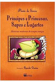 Príncipes e Princesas Sapos e Lagartos Coleção Terceiras História