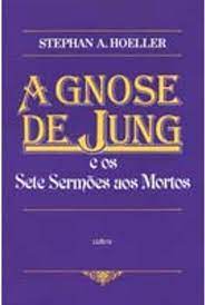 A  Gnose de Jung e os Sete Sermões aos Mortos