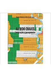Alfredo Chaves: Imigração e Povoamento