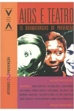 Aids e Teatro-15 Dramaturgias de Prevenção