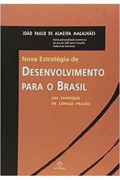 Nova Estratégia de Desenvolvimento para o Brasil
