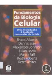 Livro: Fundamentos Da Biologia Celular - Bruce Alberts E Outros ...