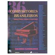 36 Compositores Brasileiros - Obras para Piano 1950/1988