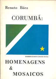 Corumbá: Homenagens & Mosaicos