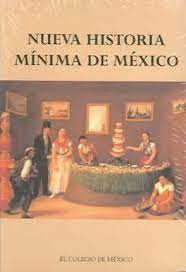 Nueva Historia Mínima de México
