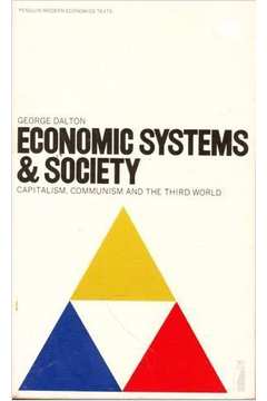 Economic Systems & Society - Capitalism, Communism and the Third World