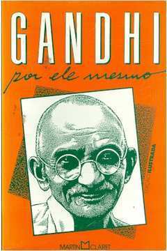 Gandhi por Ele Mesmo