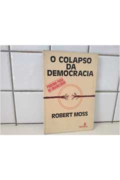 O Colapso da Democracia - Prólogo para os Brasileiros