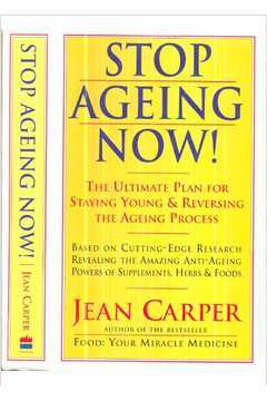 Stop Ageing Now!