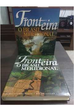 Fronteira: o Brasil Meridional