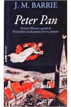 Peter e Wendy - Peter Pan Em Kensington Gardens