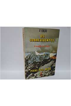Os Sobreviventes - a Tragédia dos Andes - 4ª Edição