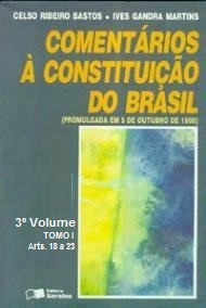 Comentários à Constituição do Brasil 3º Volume Tomo 1 Arts. 18 a 23