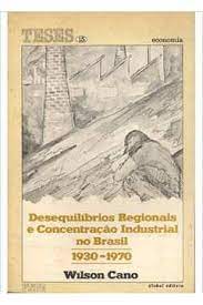 Desequilíbrios Regionais e Concentração Industrial no Brasil