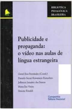 Publicidade e Propaganda: o Vídeo Nas Aulas de Língua Estrangeira