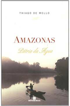 Amazonas - Pátria da água