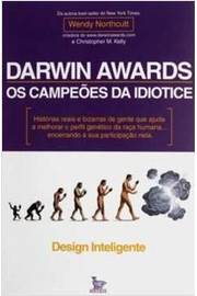 Darwin Awards - os Campeões da Idiotice