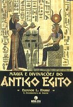 Magia e Divinações do Antigo Egito