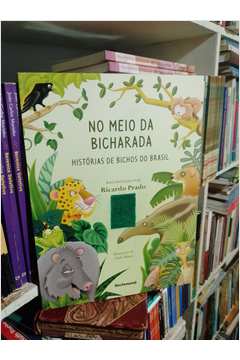 No Meio da Bicharada - Histórias de Bichos do Brasil