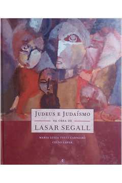 Judeus e Judaísmo na Obra de Lasar Segall