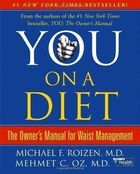 You, on a Diet: the Owners Manual For Waist Management