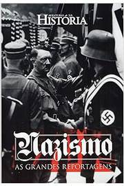 Nazismo - as Grandes Reportagens