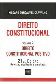 Direito Constitucional - Direito Constitucional Positivo - Vol. 2