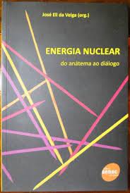 Energia Nuclear - do Anátema ao Dialogo