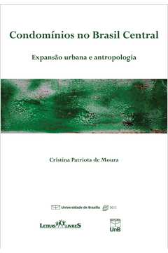 Condomínios no Brasil Central: Expansão Urbana e Antropologia