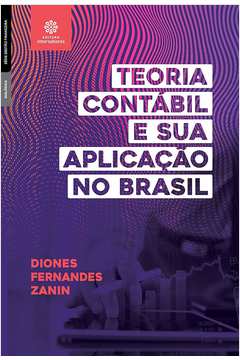 Teoria Contábil e Sua Aplicação no Brasil