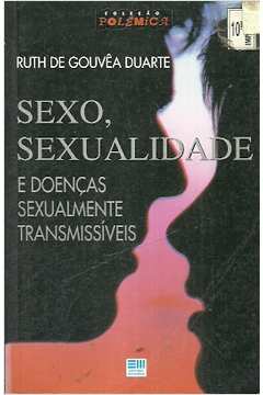 Sexo, Sexualidade e Doenças Sexualmente Transmissíveis