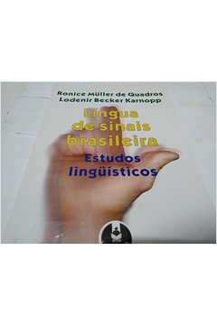 Língua de Sinais Brasileira Estudos Lingüísticos