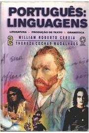 Portugues Linguagens Volume I - Literatura Produção de Texto Gramatica