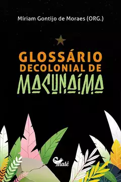 Glossário Decolonial de Macunaíma