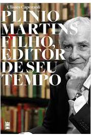 Plinio Martins Filho - Editor de Seu Tempo