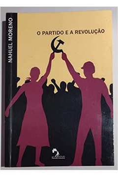 O Partido e a Revoluçao