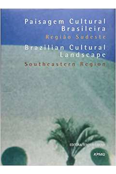 Paisagem Cultural Brasileira - Região Sudeste