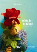 Elvis & Madona uma Novela Lilás