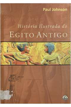 História Ilustrada do Egito Antigo