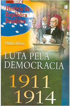 Luta pela Democracia 1911-1914
