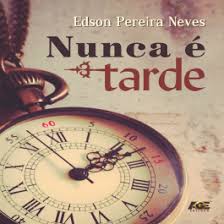 Nunca é Tarde