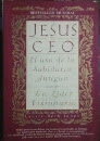 Jesus Ceo: Using Ancient Wisdom For Visionary Leadership