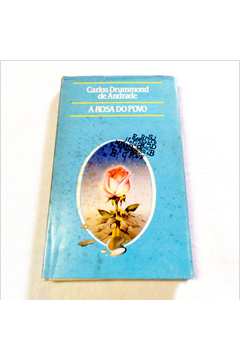 Rosa do Povo - Carlos Drummond de Andrade - Literatura Brasileira